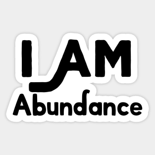 I Am Abundance Sticker